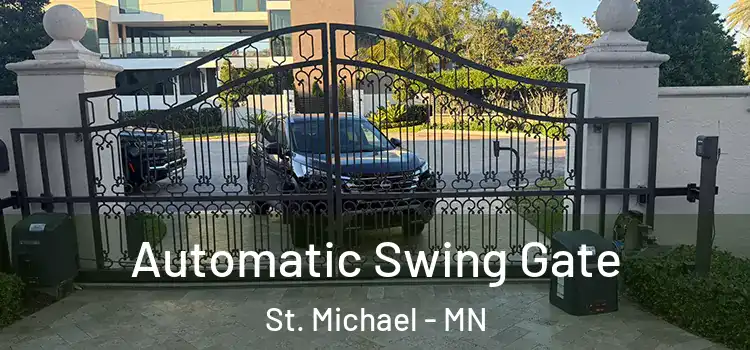 Automatic Swing Gate St. Michael - MN