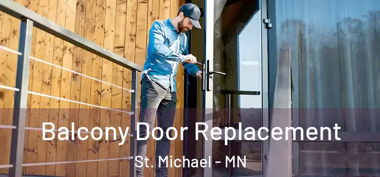  Balcony Door Replacement St. Michael - MN