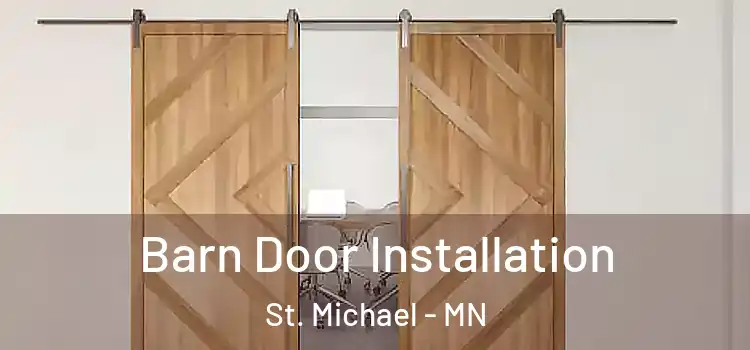 Barn Door Installation St. Michael - MN