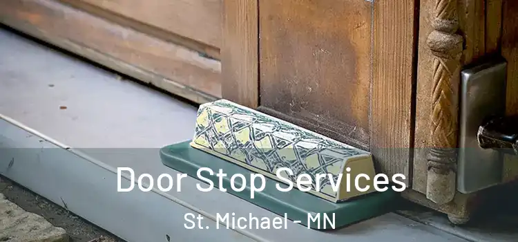Door Stop Services St. Michael - MN