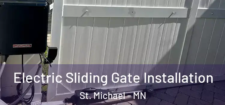  Electric Sliding Gate Installation St. Michael - MN