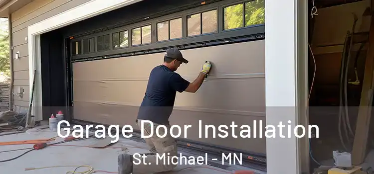  Garage Door Installation St. Michael - MN