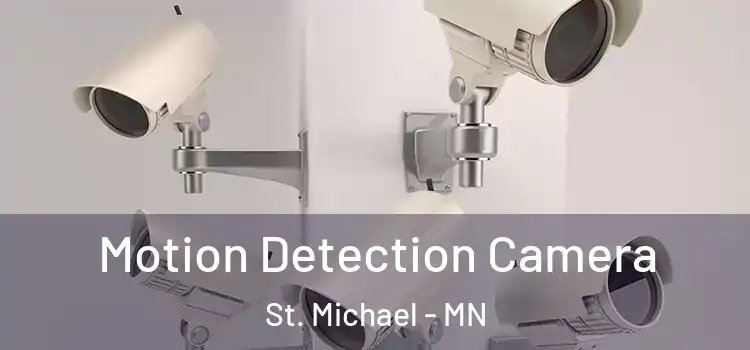  Motion Detection Camera St. Michael - MN