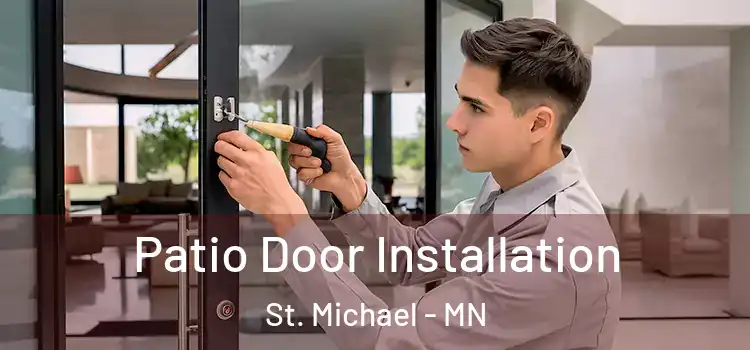  Patio Door Installation St. Michael - MN