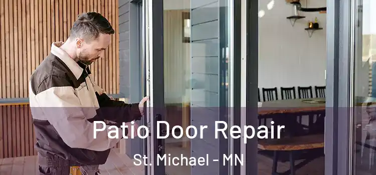 Patio Door Repair St. Michael - MN