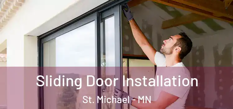  Sliding Door Installation St. Michael - MN