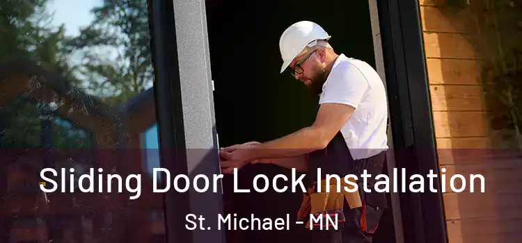  Sliding Door Lock Installation St. Michael - MN