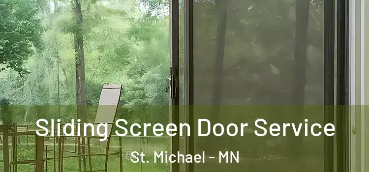 Sliding Screen Door Service St. Michael - MN